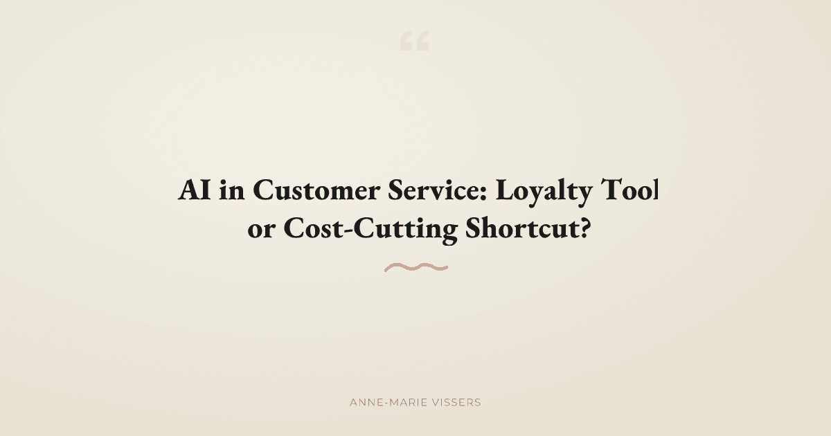 Does AI Actually Improve Customer Experience - or Just Cut Costs?