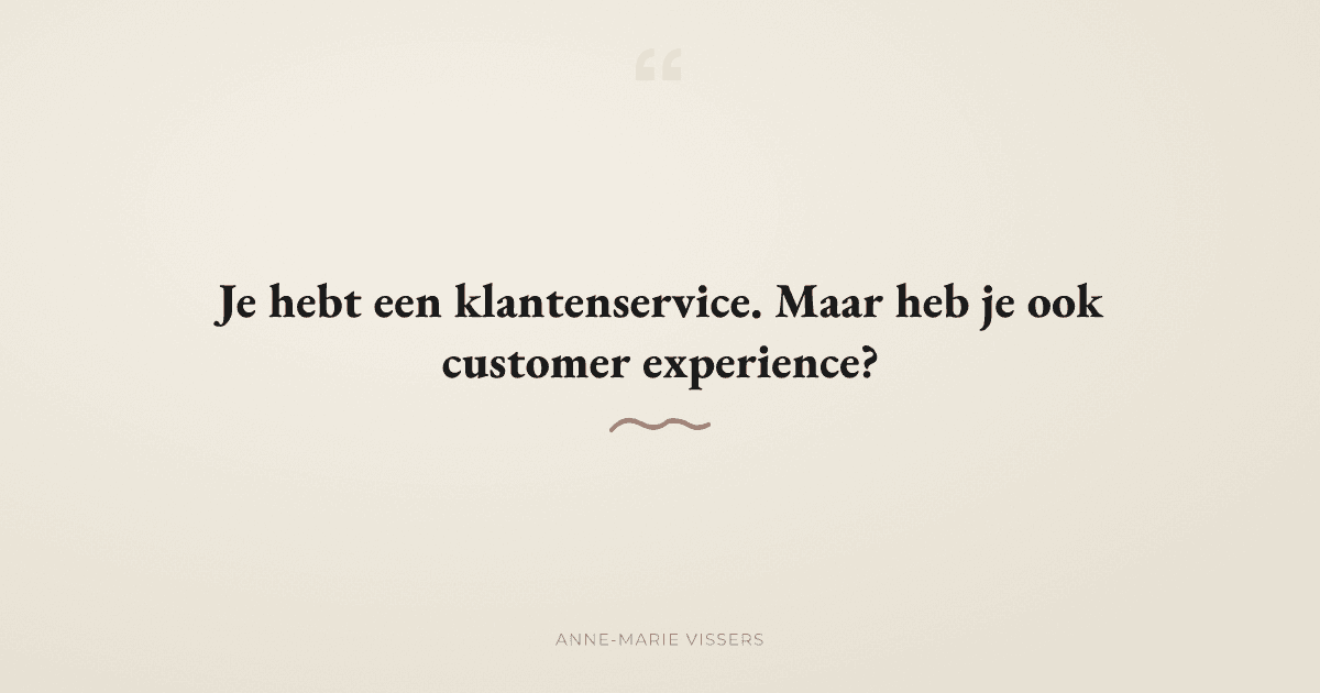 Wat is het verschil tussen klantenservice en customer experience?