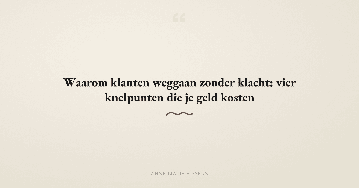 Waarom klanten weggaan zonder klacht: vier plekken die je dagelijks geld kosten