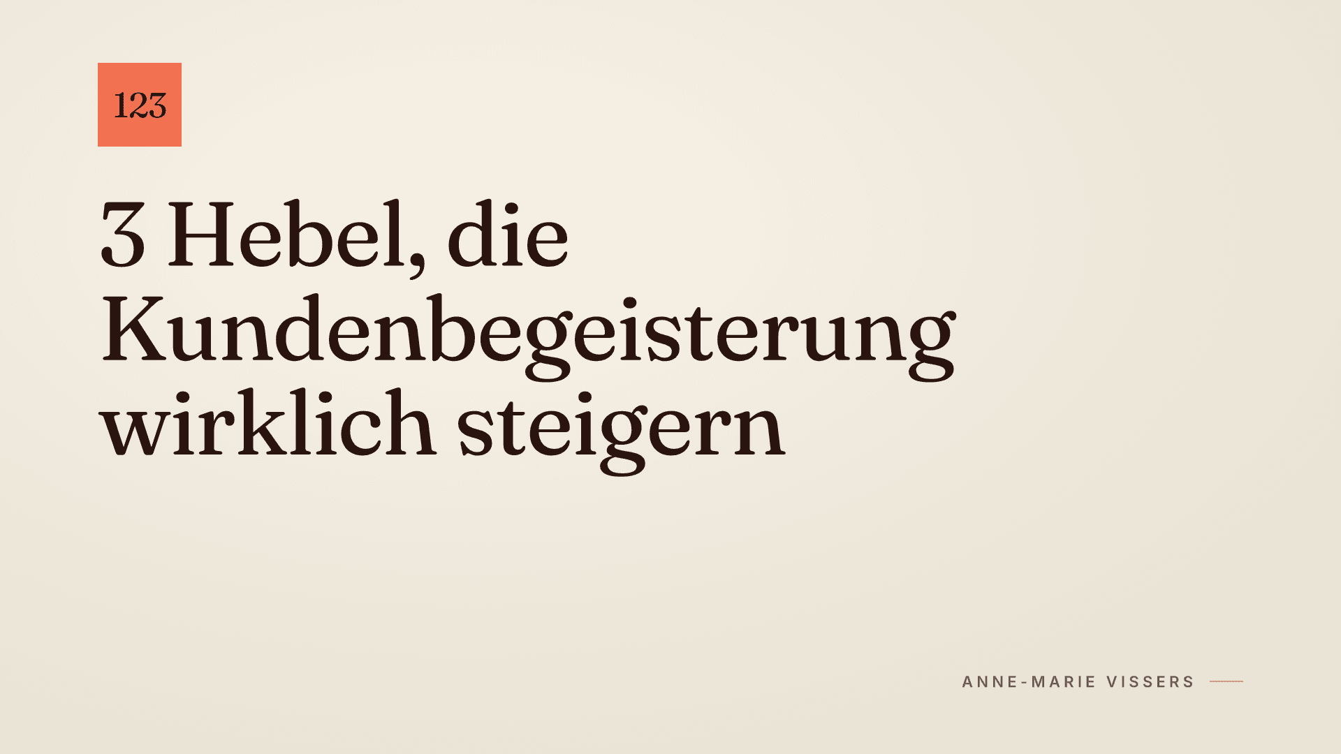 3 Dinge, die Kundenbegeisterung wirklich steigern