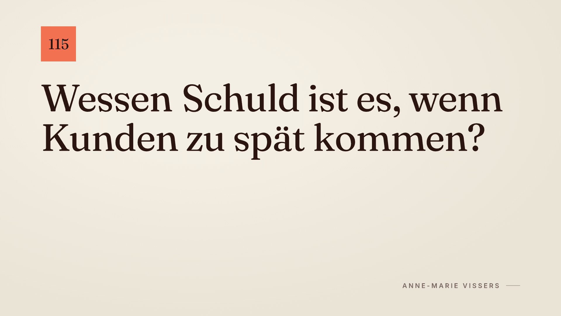 Zu spät beim Kunden: Wessen Schuld ist das?