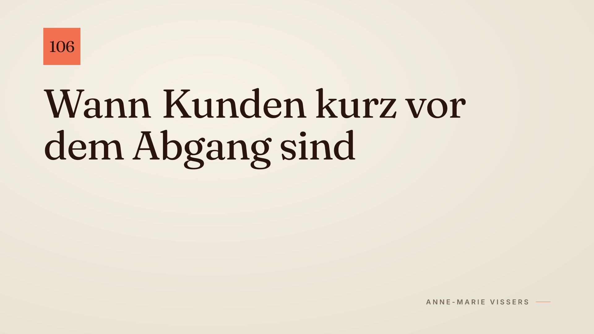 Stille Signale: Wann Kunden kurz vor dem Abgang sind